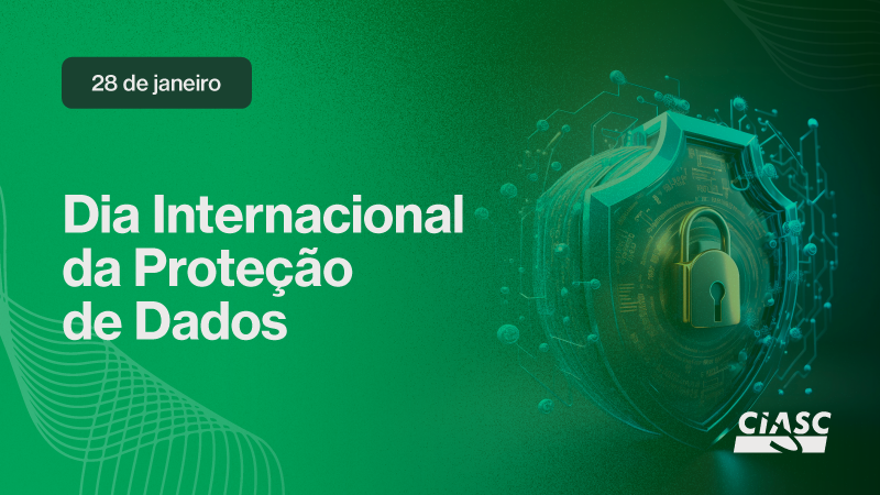 CIASC celebra o Dia Internacional da Proteção de Dados